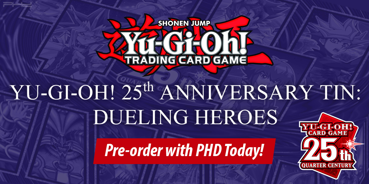 Yu-Gi-Oh! 25th Anniversary Tin: Dueling Heroes — Konami - PHD Games