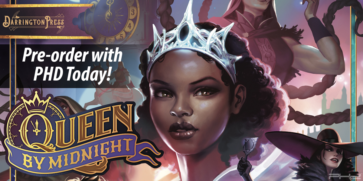 Queen by Midnight — Darrington Press - PHD Games