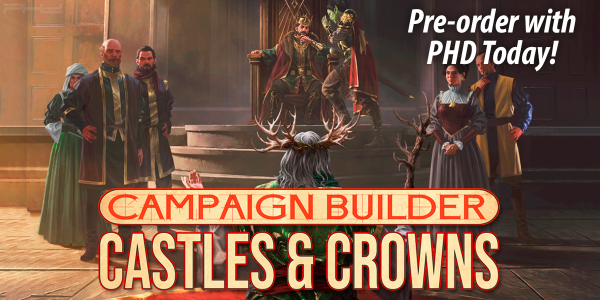 Campaign Builder: Castles & Crowns — Kobold Press