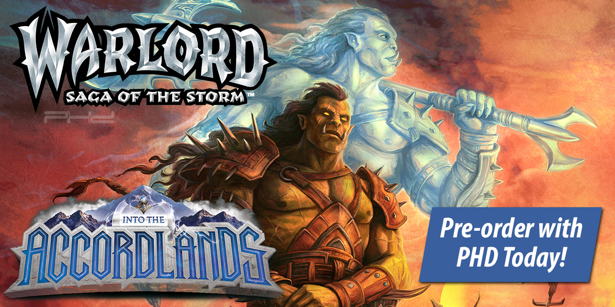 Warlord: Saga of the Storm TCG, Into the Accordlands — Kingswood Games