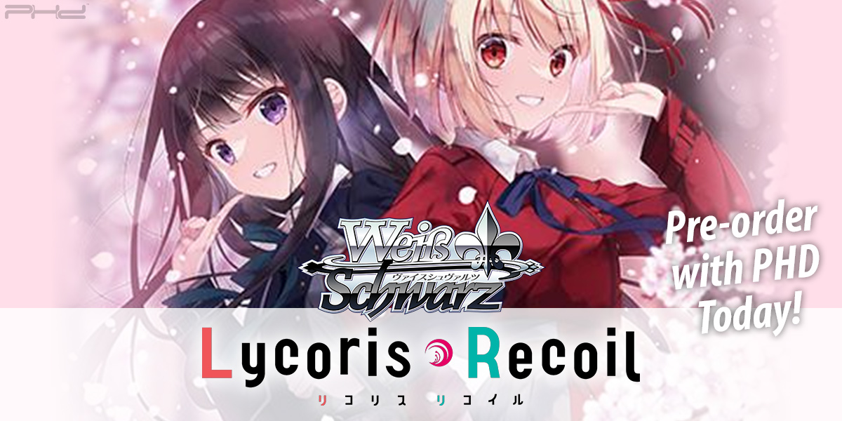 Weiss Schwarz: Lycoris Recoil Premium Booster — Weiss Schwarz