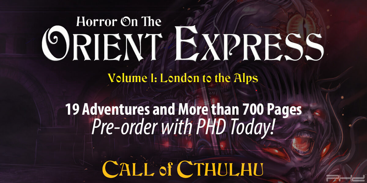 Call of Cthulhu: Horror on the Orient Express — Chaosium Inc. - PHD Games