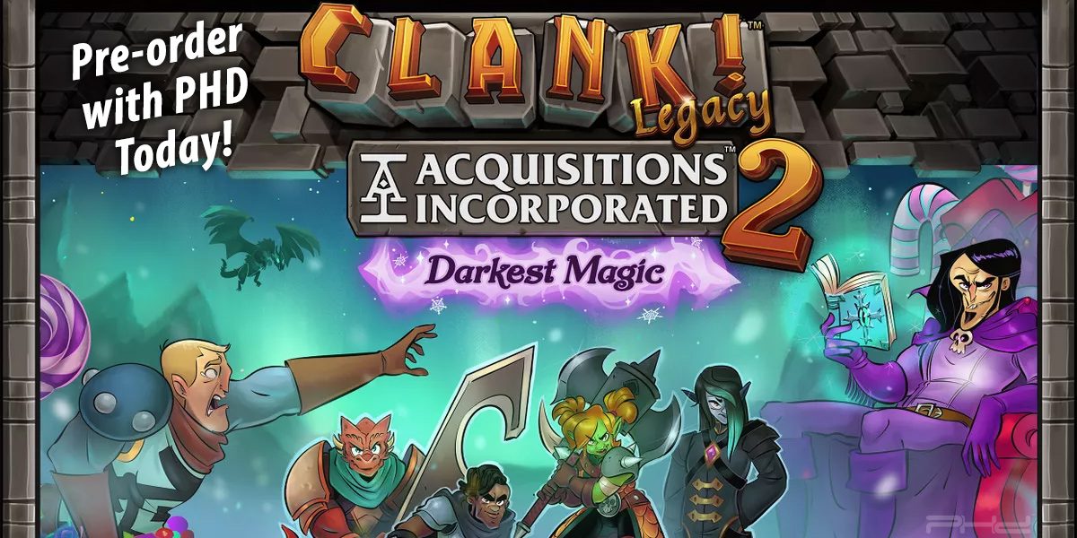 Clank! Legacy: Acquisitions Incorporated 2, Darkest Magic — Dire Wolf Digital