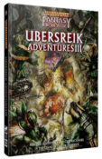 Warhammer Fantasy Roleplay, 4e: Ubersreik Adventures III