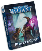 Tales of the Valiant: Player's Guide