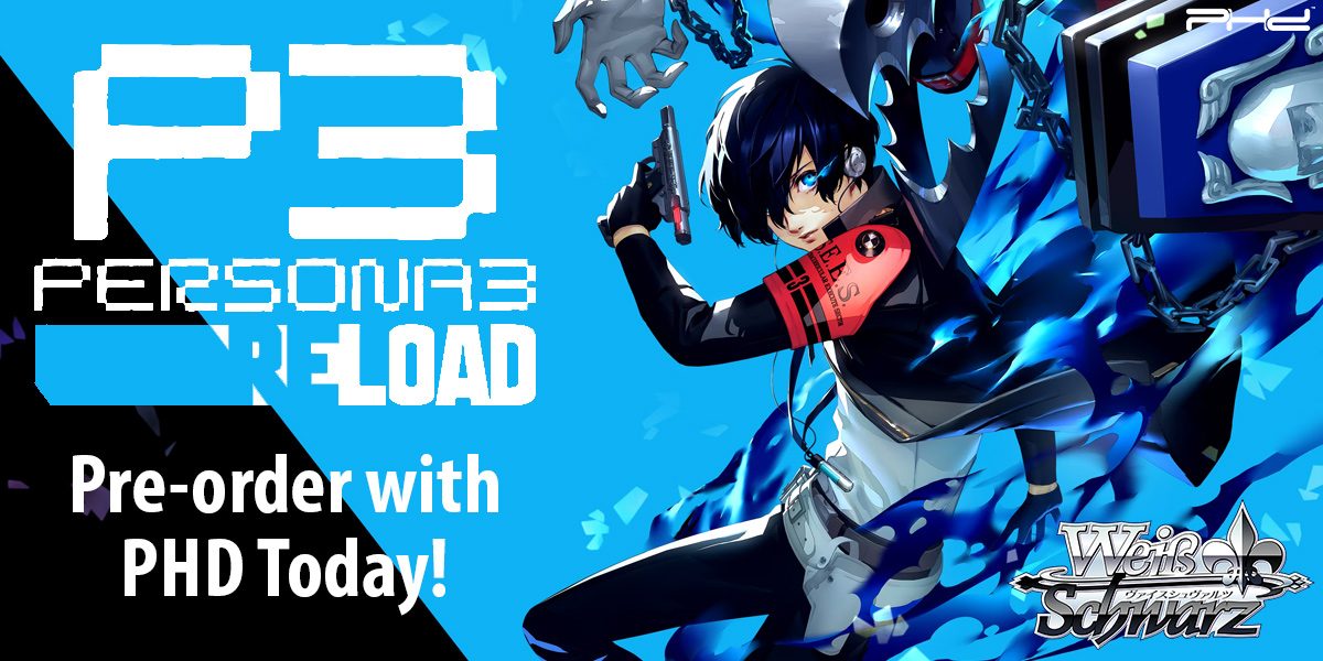 Weiss Schwarz: Persona 3 Reload — Bushiroad